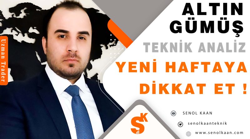 ALTIN ANALİZİ VE GÜMÜŞ ANALİZİ YENİ HAFTAYA DİKKAT ET